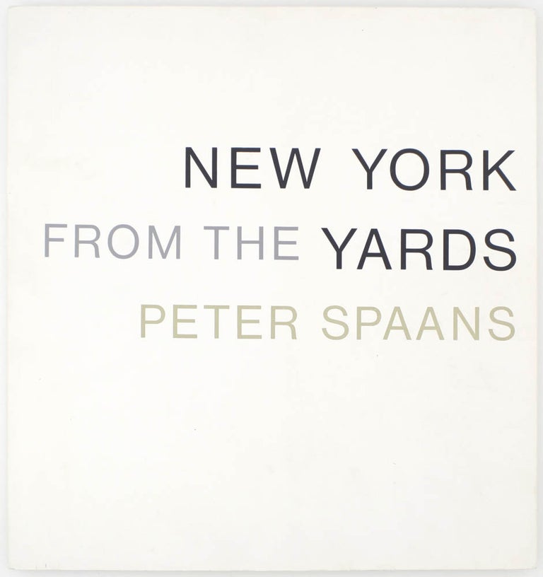 Item #17798 New York from the Yards (Signed Limited Edition). Peter Spaans.