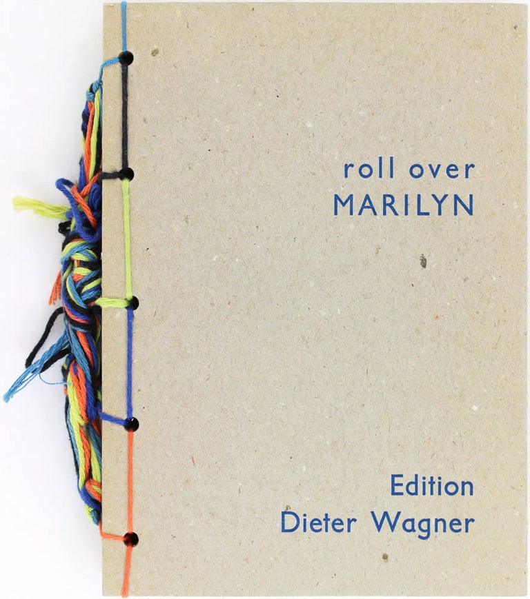 Item #18389 Roll Over Marilyn (Signed Limited Edition). Dieter Wagner.