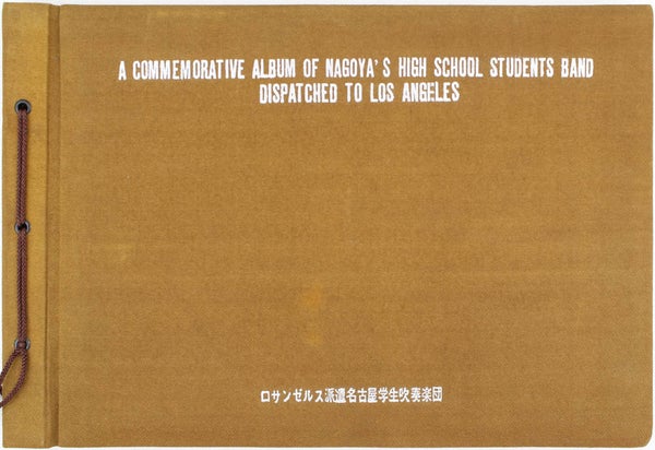 Item #18418 A Commemorative Album of Nagoya's High School Students Band Dispatched to Los...
