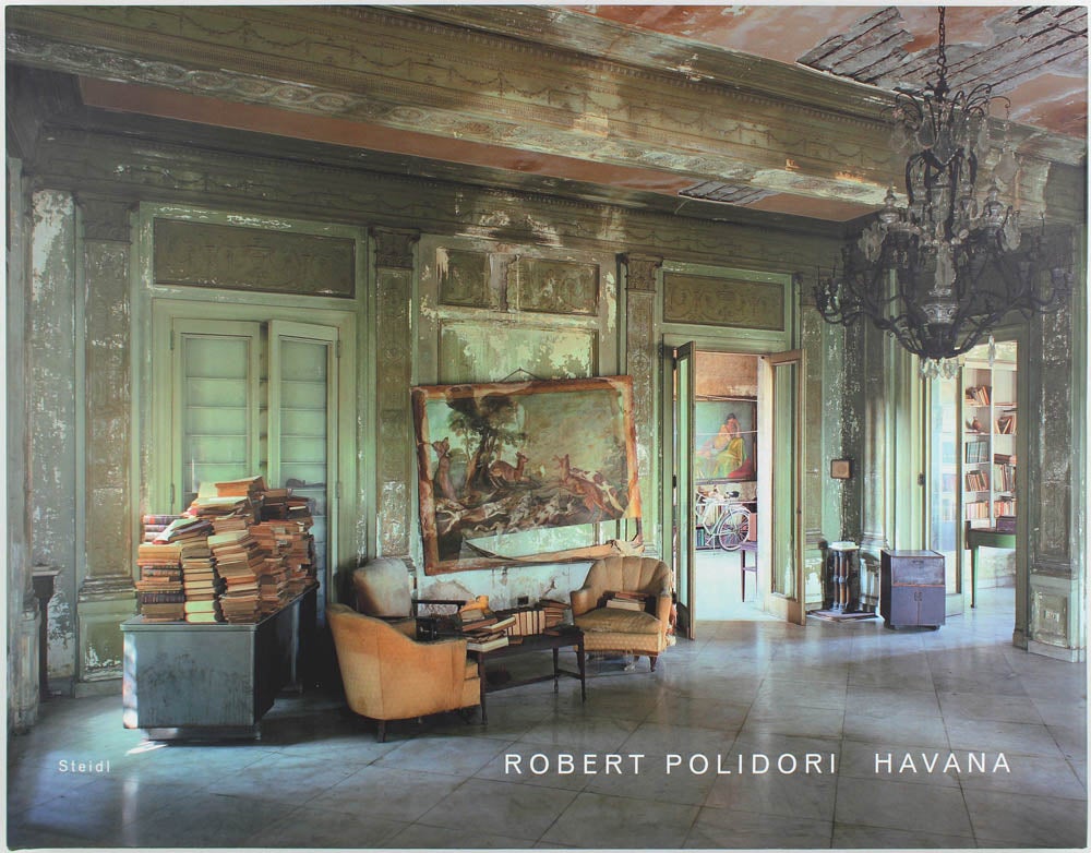 Robert Polidori: Havana by Robert Polidori on Harper's