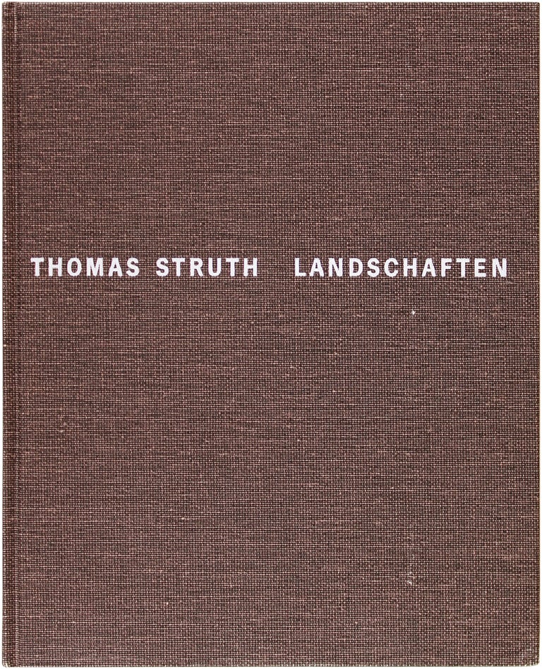 Item #21298 Landschaften: Photographien 1991-1993. Thomas Struth.