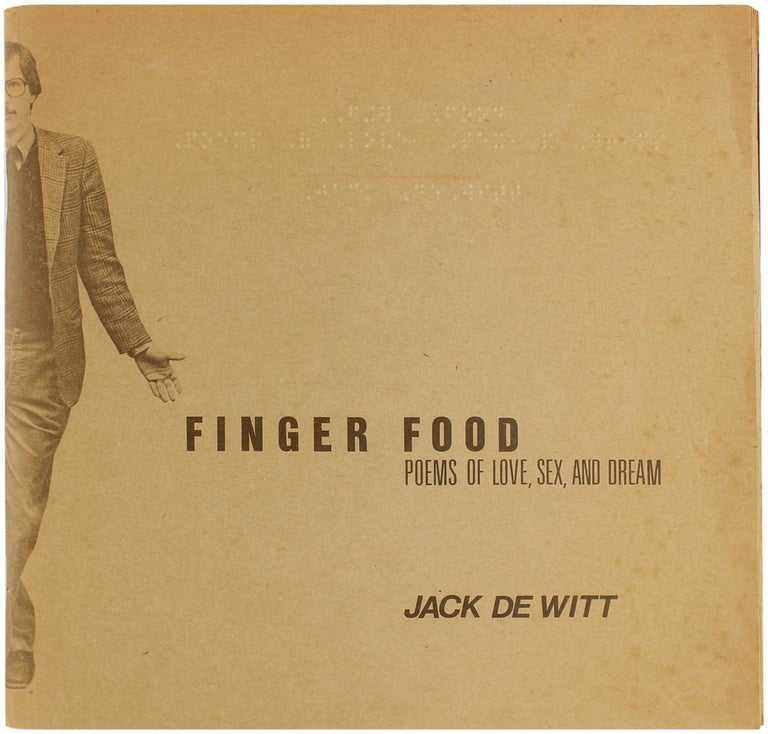 Item #22058 Finger Food: Poems of Love, Sex, and Dream. Jack Dewitt.