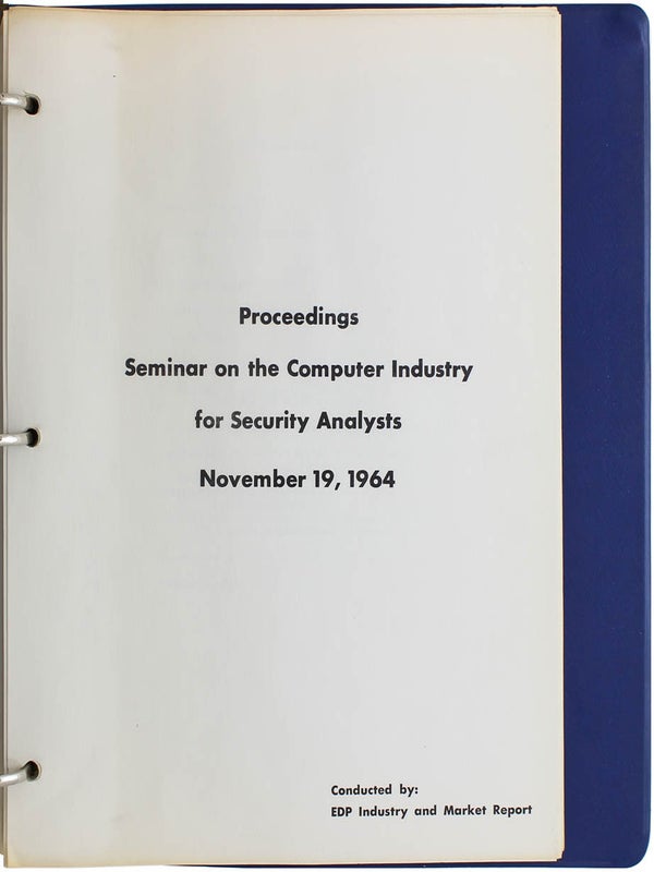 Proceedings Seminar on the Computer Industry for Security Analysts, November 19, 1964.