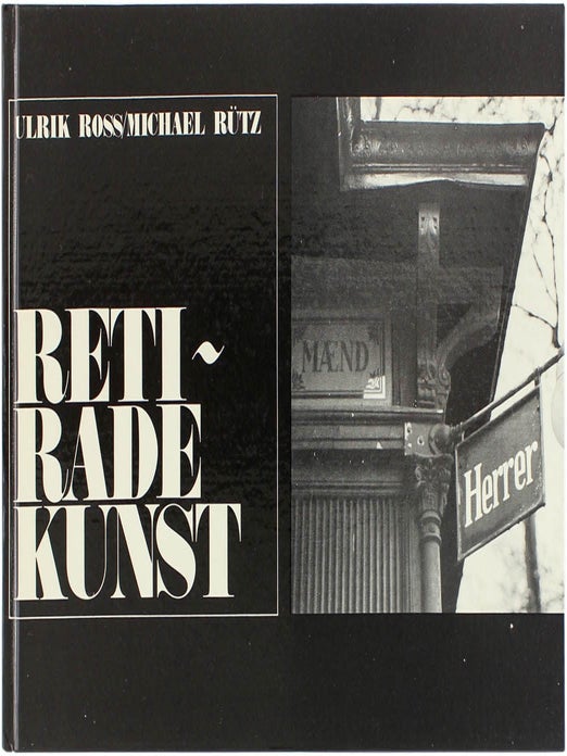 Item #24039 Reti-Rade Kunst. Ulrik Ross, Michael Rütz