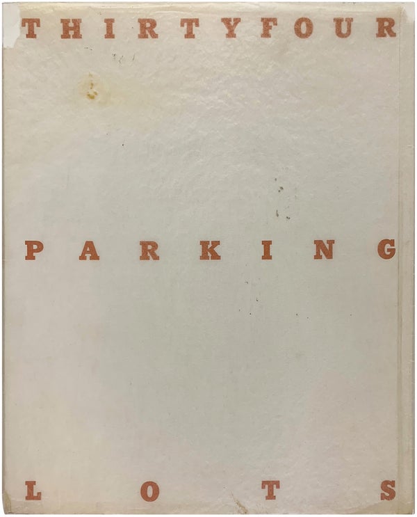 Item #24622 Thirtyfour Parking Lots in Los Angeles (Signed First Edition with Ephemera). Edward...