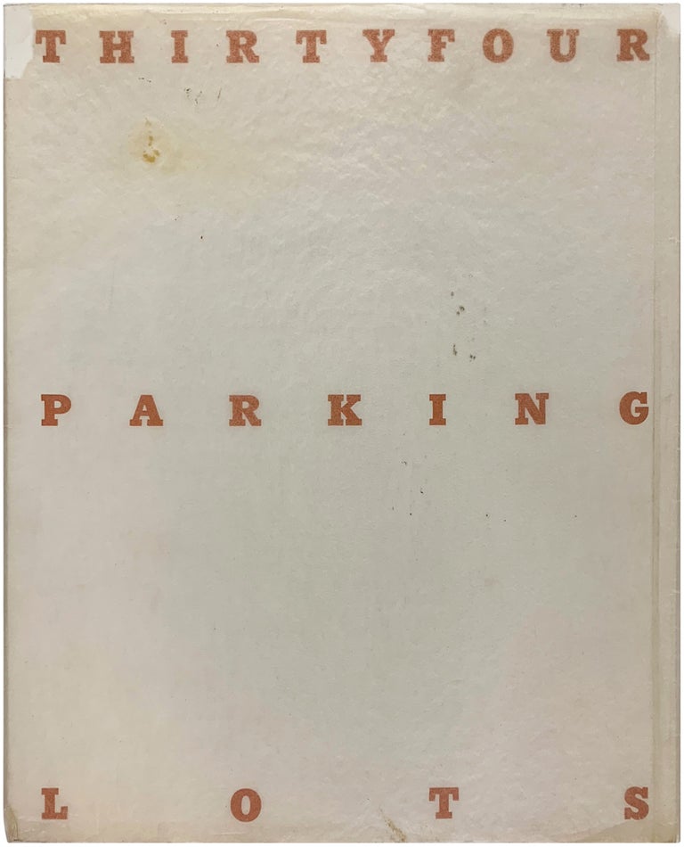 Item #24622 Thirtyfour Parking Lots in Los Angeles (Signed First Edition with Ephemera). Edward Ruscha.