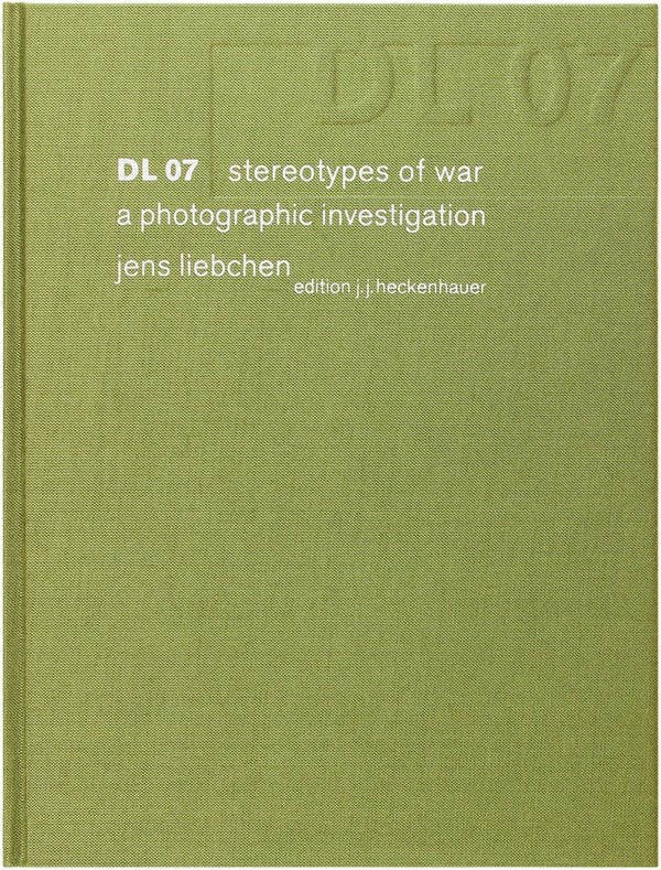 Item #24851 DL 07: Stereotypes of War; a Photographic Investigation (Signed First Edition). Jens...
