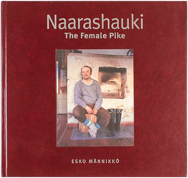 Item #25376 Naarashauki: The Female Pike. Esko Mannikko