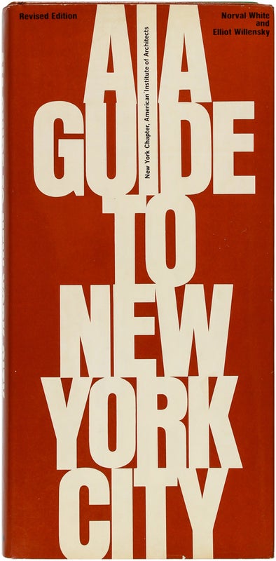 Item #25703 AIA Guide To New York City. Norval White, Elliot Willensky