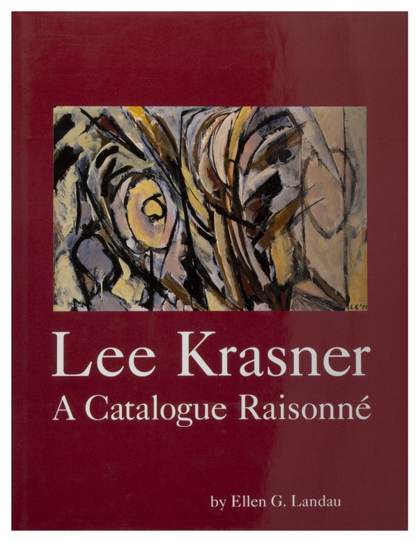 Item #26740 Lee Krasner: A Catalogue Raisonné. Lee Krasner, Ellen G. Landau