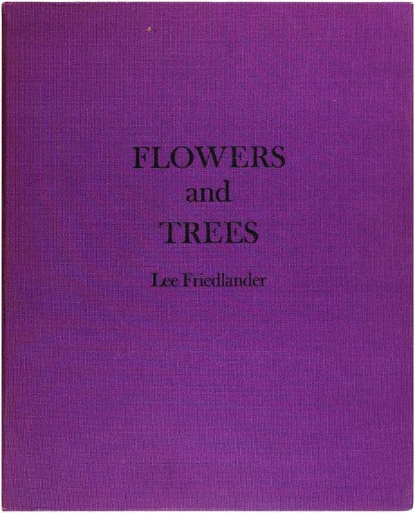 Item #26964 Flowers and Trees (Signed First Edition). Lee Friedlander
