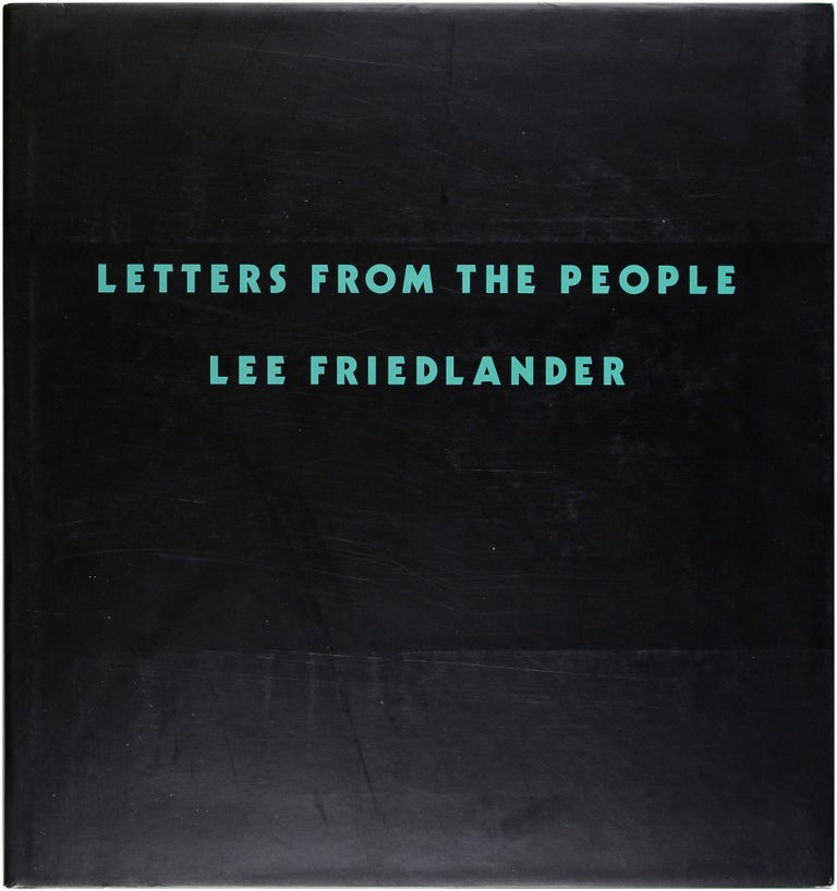 Item #26965 Letters From the People (Signed First Edition). Lee Friedlander.