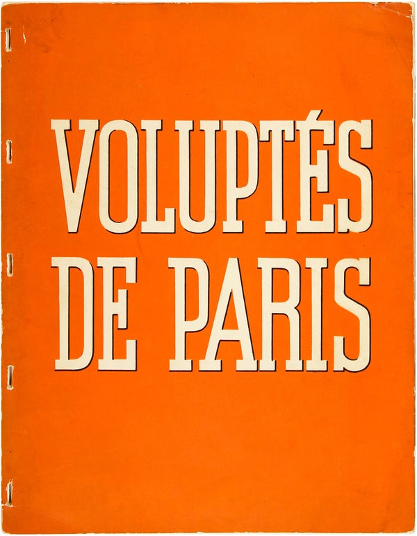 Item #26971 Voluptés de Paris. Brassai