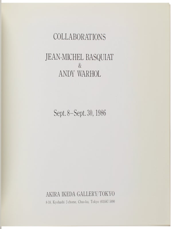 Collaborations: Jean-Michel Basquiat & Andy Warhol.