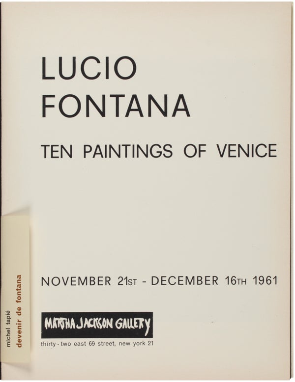 Lucio Fontana: Ten Paintings Of Venice.