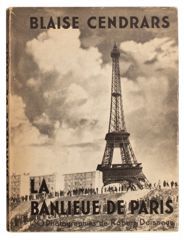 Item #28665 La Banlieue de Paris. Robert Doisneau, Blaise Cendrars