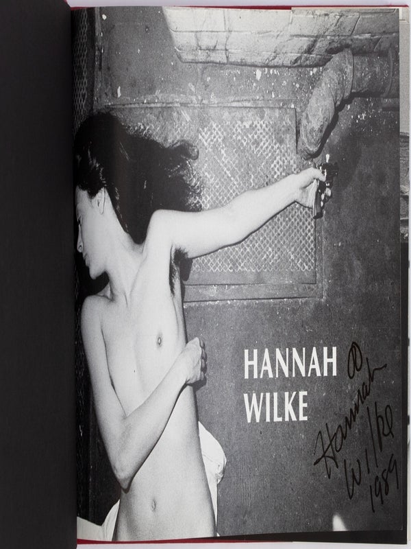 Hannah Wilke: A Retrospective (Signed Copy with Drawing).