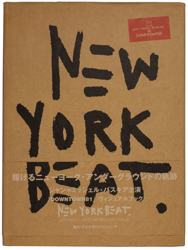 Item #28967 New York Beat: Jean-Michel Basquiat in Downtown 81. Jean-Michel Basquiat, And Glenn...