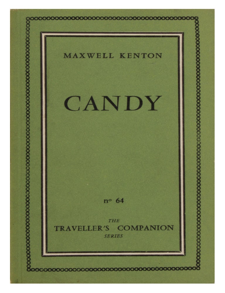 Item #29153 Candy (First State). I E. Terry Southern, Mason Hoffenberg.