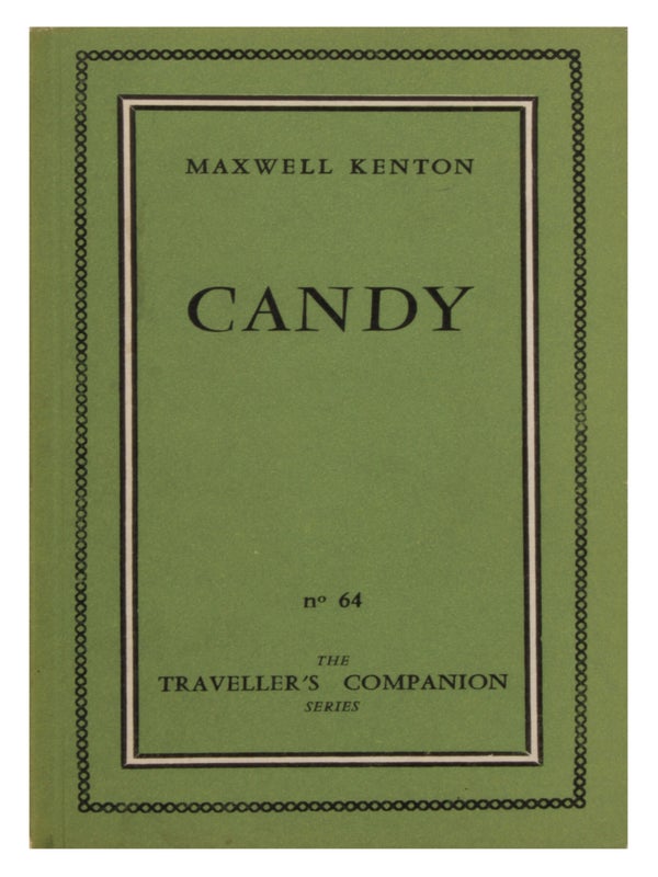 Item #29153 Candy (First State). I E. Terry Southern, Mason Hoffenberg