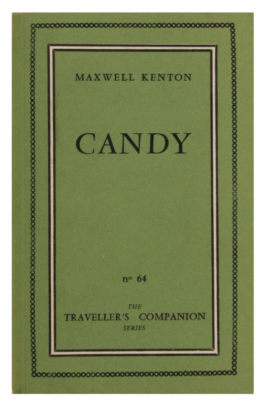 Item #29153 Candy (First State). I E. Terry Southern, Mason Hoffenberg