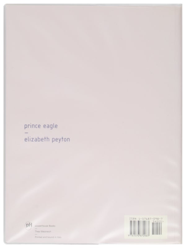 Prince Eagle: An Artist's Book by Elizabeth Peyton (Deluxe Edition).