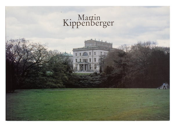 Item #29408 Martin Kippenberger: Forgotten Interior Design Problems at Home (Villa Merkel)....