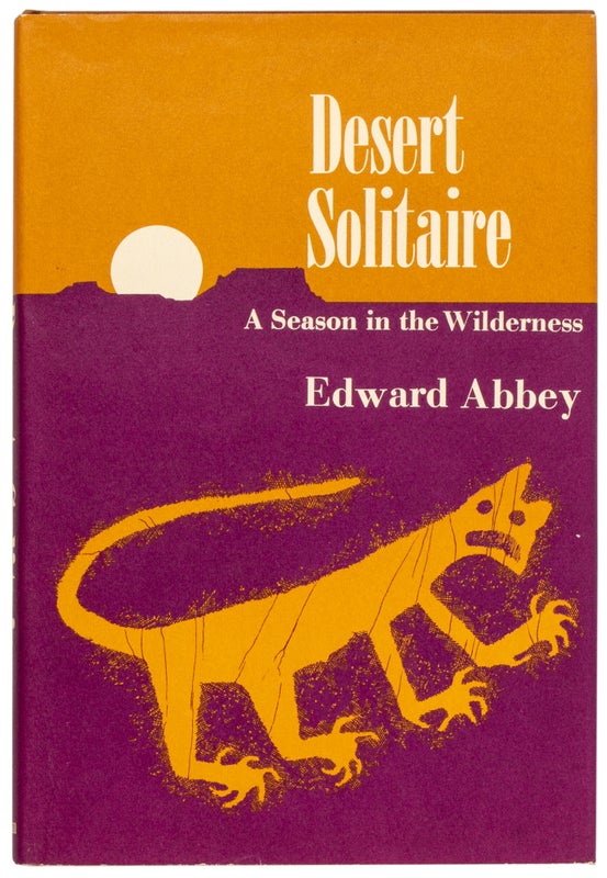 Item #29627 Desert Solitaire: A Season in the Wilderness. Edward Abbey