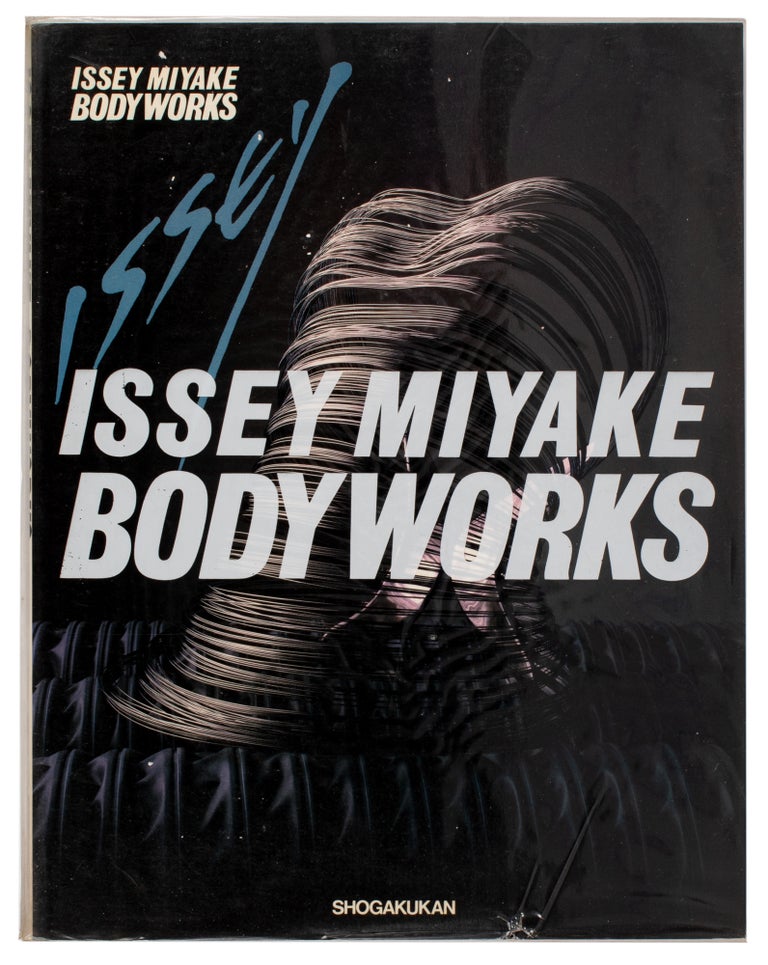 Item #29653 Issey Miyake: Bodyworks. Issey. With Marcus Leatherdale Miyake, and, Ettore Sottsass, Tadanori Yokoo, Others.