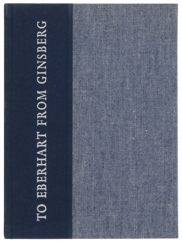 Item #29715 To Eberhart from Ginsberg: A Letter about Howl, 1956 (Limited Edition). Allen Ginsberg