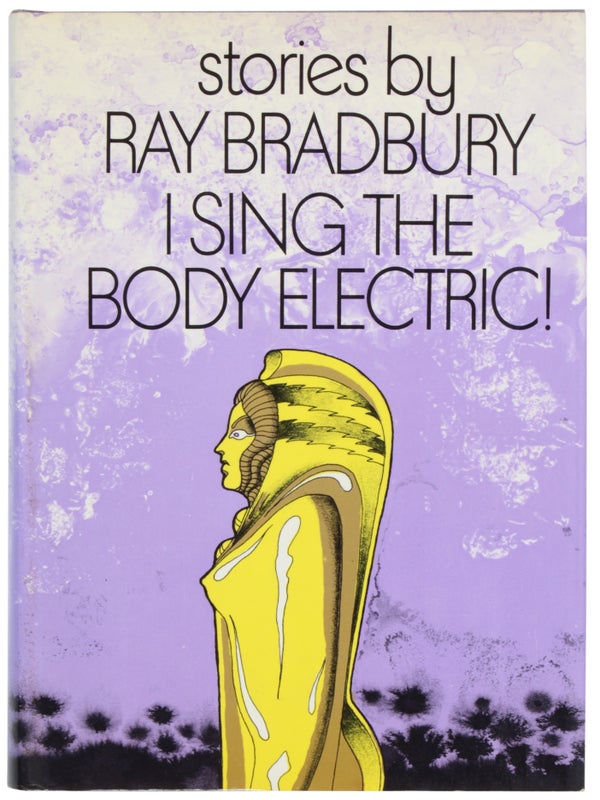 Item #29721 I Sing the Body Electric! (Review Copy). Ray Bradbury