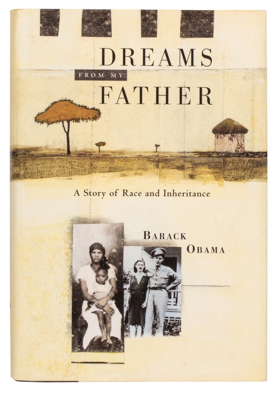 Item #29738 Dreams from my Father: A Story of Race and Inheritance (First Edition). Barack Obama