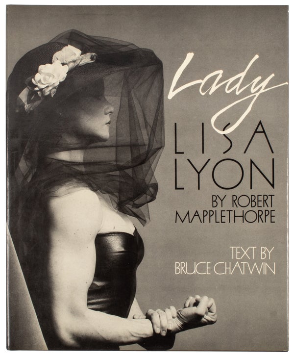 Item #29845 Lady Lisa Lyon (Signed). Robert Mapplethorpe, Bruce Chatwin