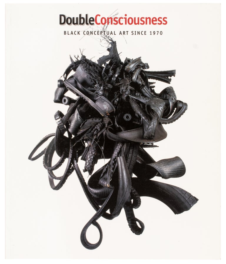Item #29934 Double Consciousness: Black Conceptual Art Since 1970. Valerie Cassel Oliver.