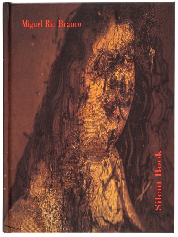 Item #29967 Silent Book. Miguel Rio Branco
