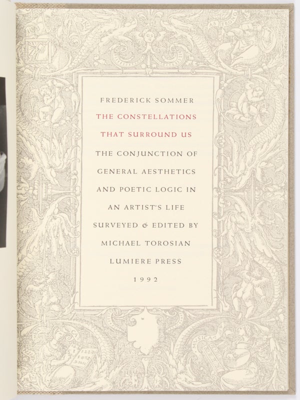The Constellations That Surround Us: The Conjunction of General Aesthetics and Poetic Logic in an Artist's Life.