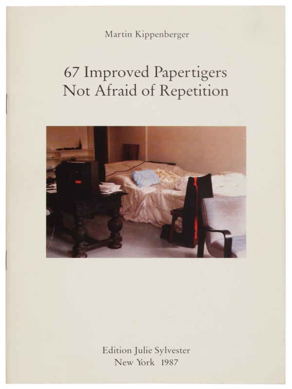 Item #30587 67 Improved Papertigers Not Afraid of Repetition. Martin Kippenberger