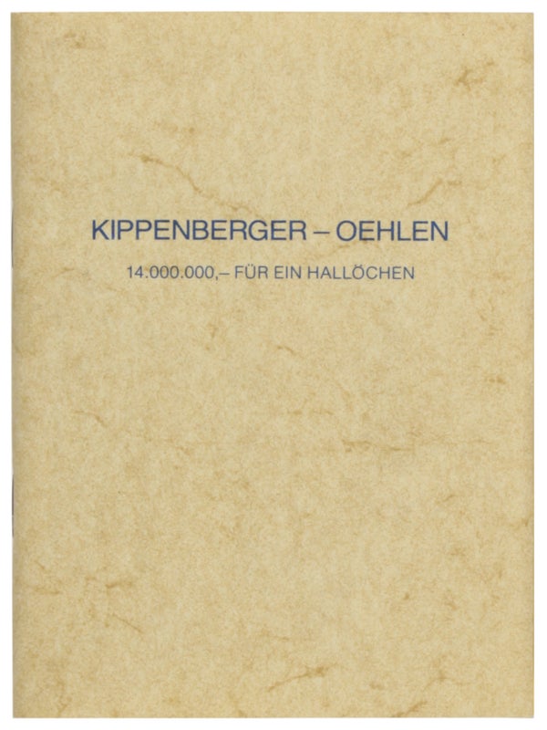 Item #30596 14.000.000,–für ein Hallöchen. Martin Kippenberger, Albert Oehlen