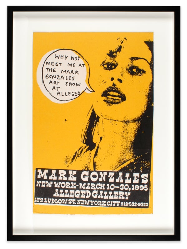 Item #30643 Why Not Meet Me at the Mark Gonzales Art Show at Alleged (Exhibition Poster). Mark...