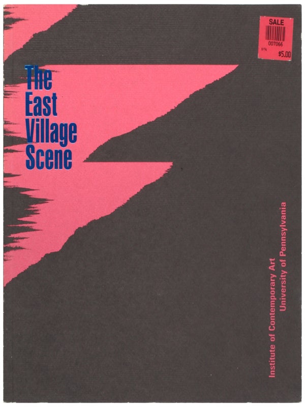 Item #30710 The East Village Scene. Jean-Michel Basquiat, David Wojnarowicz, Keith Haring, Futura