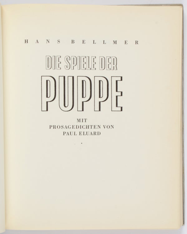 Die Puppe: 1. Die Puppe / 2. Die Spiele der Puppe / 3. Die Anatomie des Bildes.