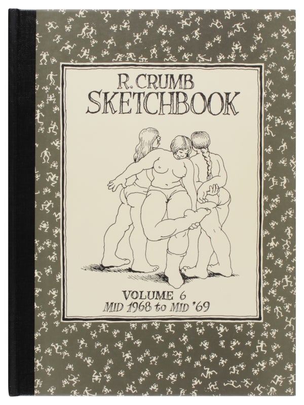 R. Crumb: Sketchbook (First 6 Volumes).