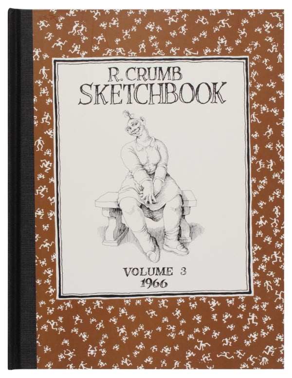 R. Crumb: Sketchbook (First 6 Volumes).