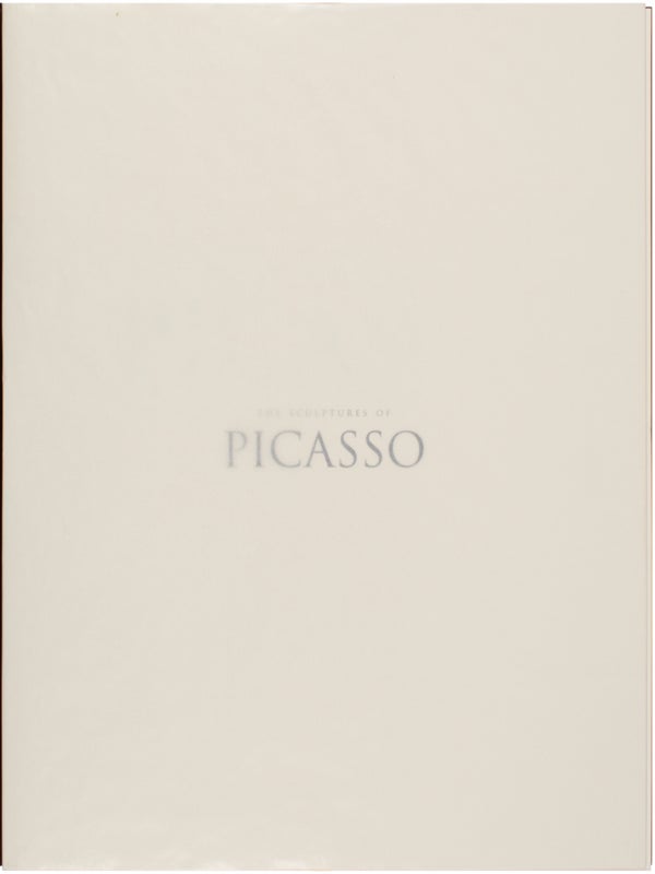 The Sculptures of Picasso.