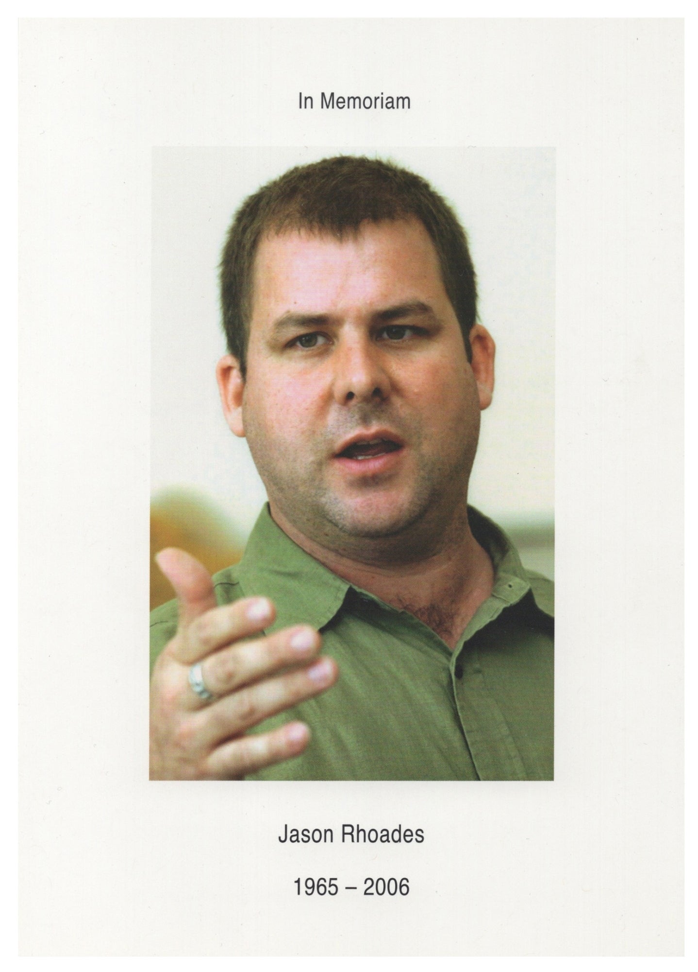 Jason Welcome Rhoads In Memoriam: Jason Rhoades, 1965–2006 Memorial Card | Jason Rhoades