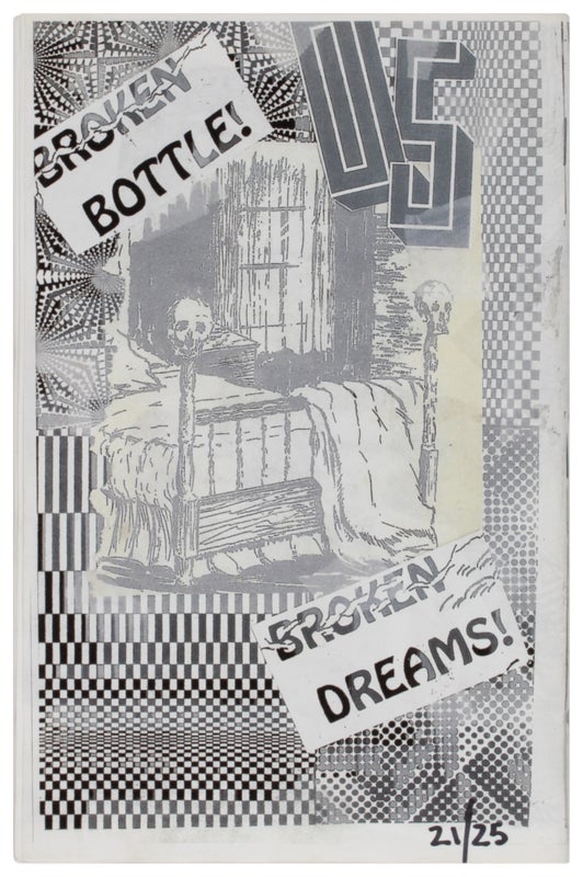 Broken Bottle! Broken Dreams! (Hand-Numbered).