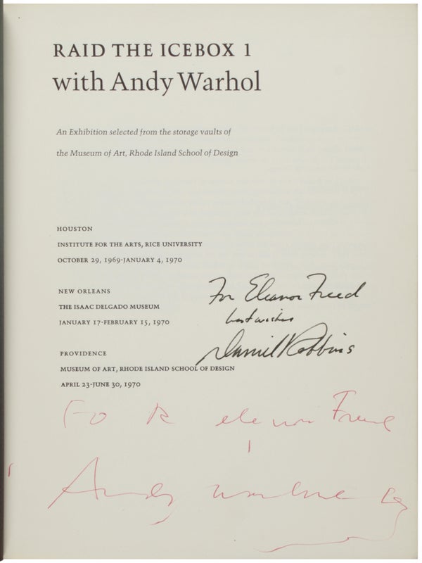 Raid the Icebox 1 with Andy Warhol: An Exhibition Selected from the Storage Vaults... (Inscribed).