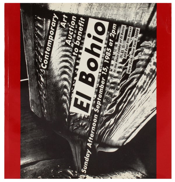 Item #31620 Contemporary Art Auction to Benefit El Bohio (Auction Catalogue). Barbara Kruger,...