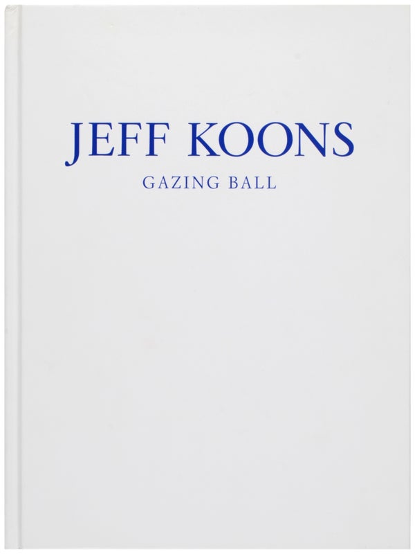 Item #31732 Jeff Koons: Gazing Ball (Signed with Drawing). Jeff Koons