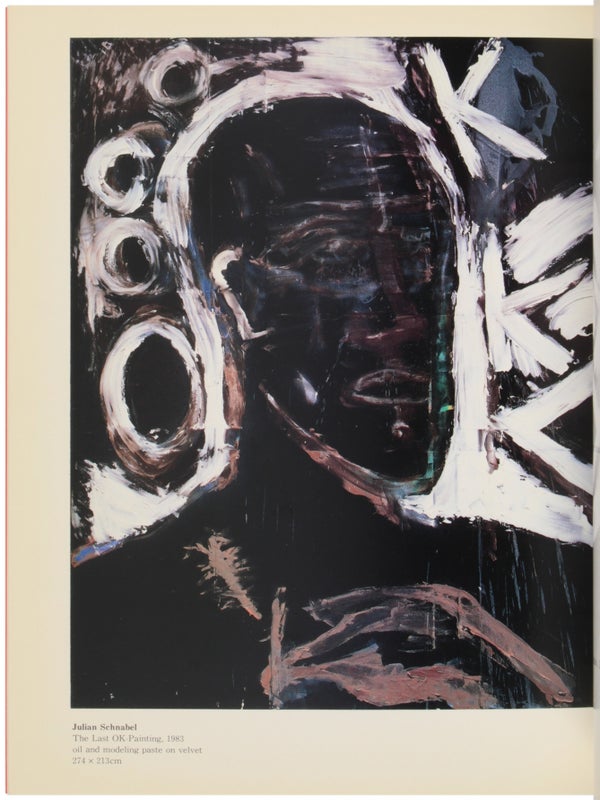 Painting Now: Jean-Michel Basquiat, Sandro Chia, Francesco Clemente, Enzo Cucchi, David Salle, Salomé, Julian Schnabel.